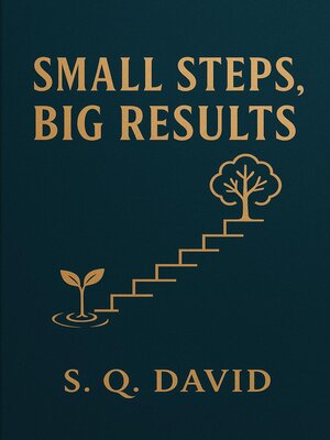 cover image of Small Steps, Big Results